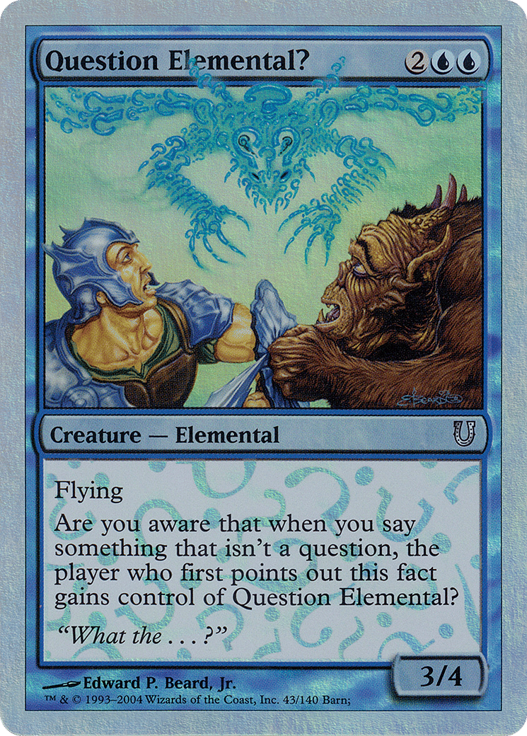 Question Elemental? — Unhinged — Magic: The Gathering