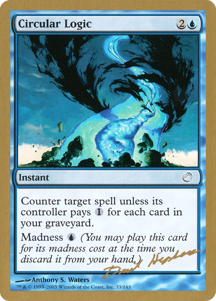 Circular Logic — World Championship Decks 2003 — Magic: The Gathering