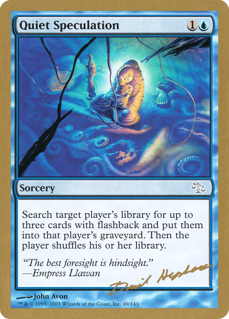 Quiet Speculation — World Championship Decks 2003 — Magic: The Gathering
