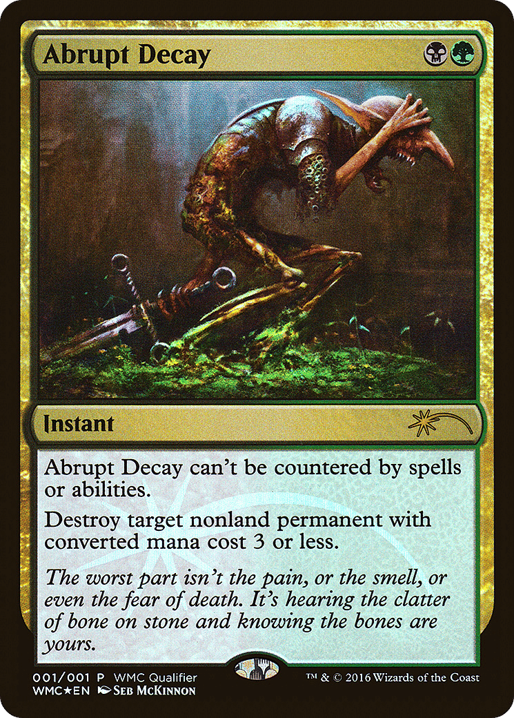 Abrupt Decay — World Magic Cup Qualifiers — Magic: The Gathering