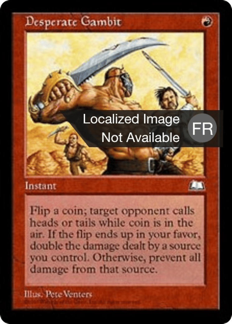 Gambit désespéré — Weatherlight — Magic: The Gathering