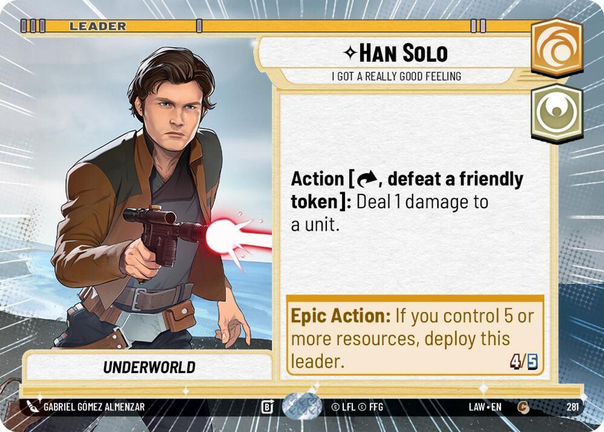 Han Solo - I Got a Really Good Feeling — A Lawless Time — Star Wars: Unlimited