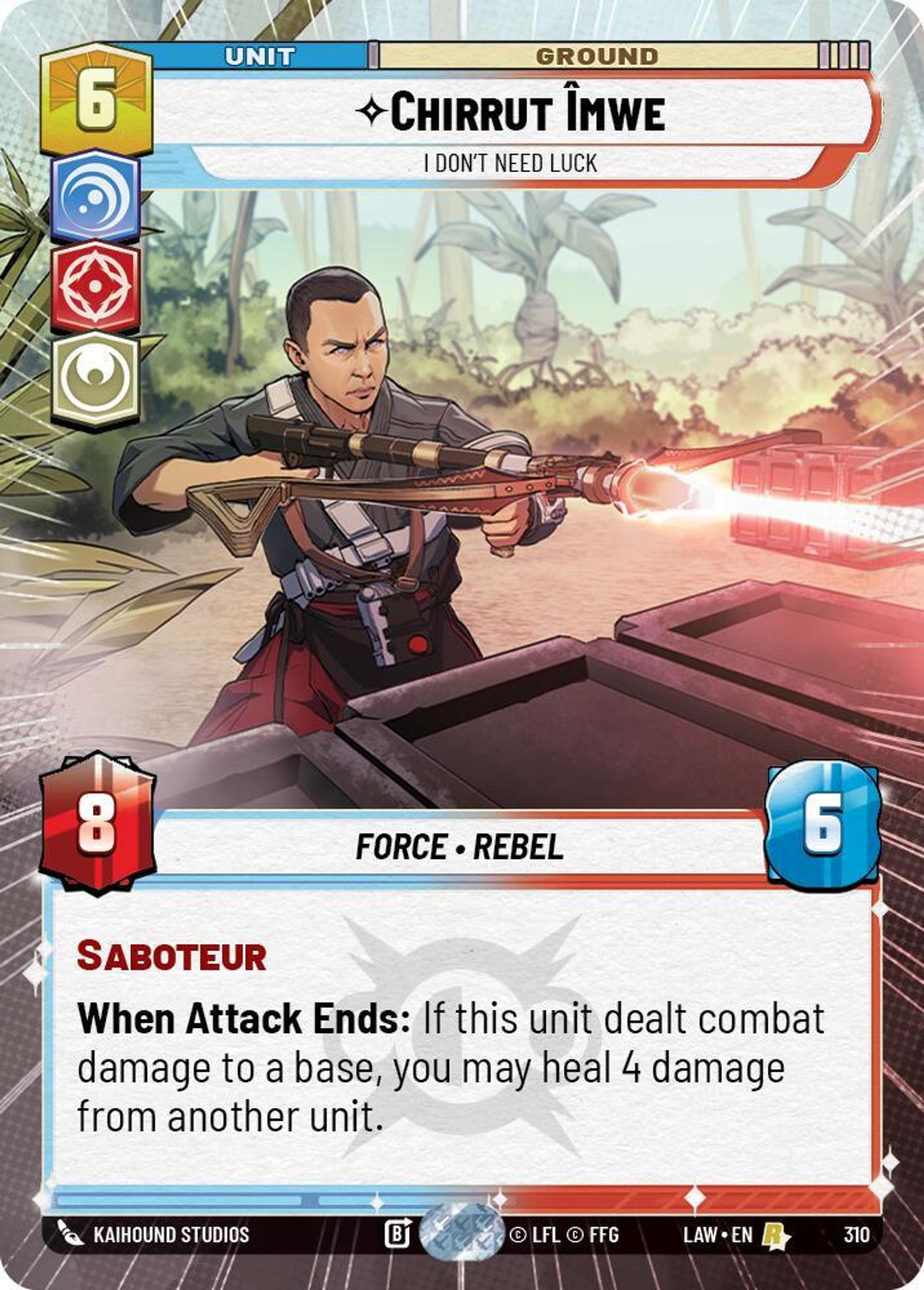 Chirrut Îmwe - Je N'Ai Pas Besoin De Chance — A Lawless Time — Star Wars: Unlimited