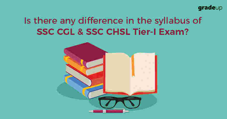 IS THERE ANY DIFFERENCE BETWEEN SSC CGL AND SSC CHSL TIER 1
