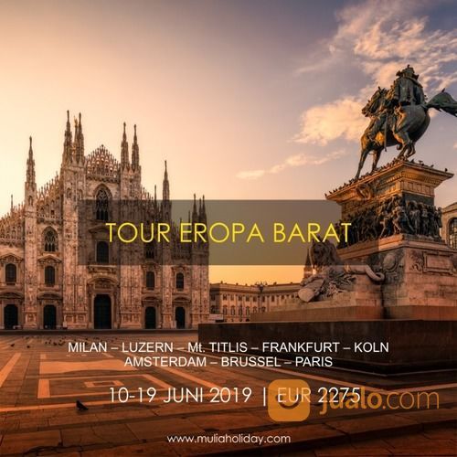 Tour Eropa Barat 10 19 Juni 2019 Libur Lebaran Dan Libur Sekolah