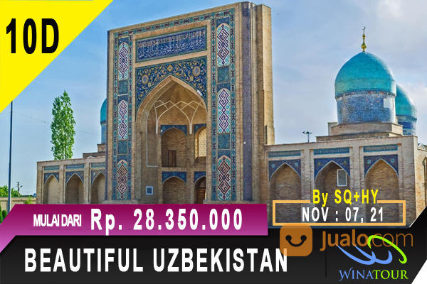 Paket Tour 10 Hari Beautiful Uzbekistan