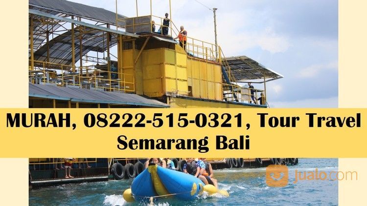 BERKUALITAS, Paket Wisata Liburan Ke Bali Dari Semarang