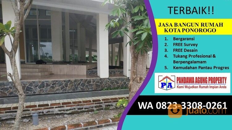 SATU - SATUNYA | 0823-3308-0261 | Jasa Bangun Rumah Holcim Di Ponorogo, PANDAWA AGUNG PROPERTY