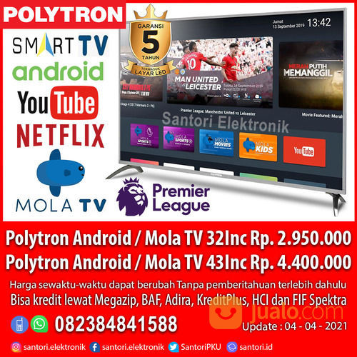 Smart TV Android TV Mola TV Polytron 32 & 43 Inc Bisa Nonton Liga