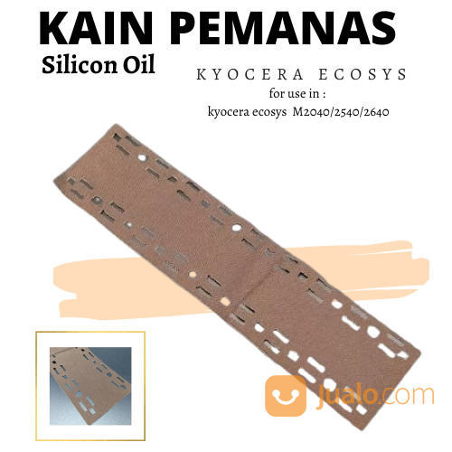 Paket Kain Pemanas Dan Silicon Oil Kyocera M2040-2540-2640