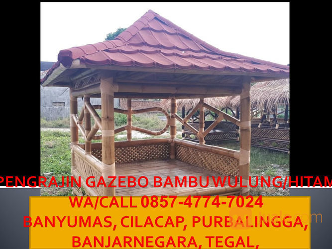 Awet Call 0857 4774 7024 Pengrajin Gazebo Bambu Tertutup Banjarnegara Kab Kebumen Jualo