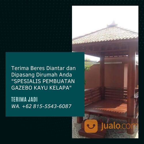 PASANG DITEMPAT, Tukang Pendopo Kayu Kelapa Minimalis Jakarta Selatan