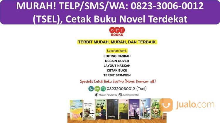 PROFESIONAL! TELP/SMS/WA: 0823-3006-0012 (TSEL), Jasa Percetakan Buku Novel Bandung Cimahi