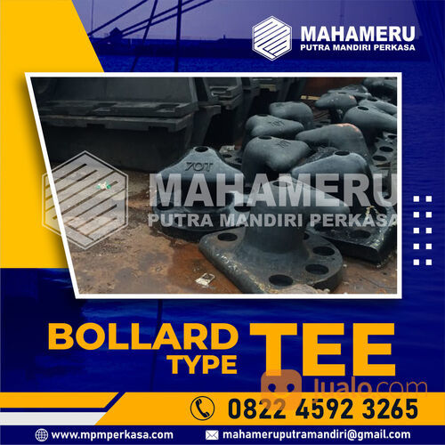 Tee Bollard Kapasitas 50 Ton,75 Ton,100 Ton, 150 Ton di Cilegon