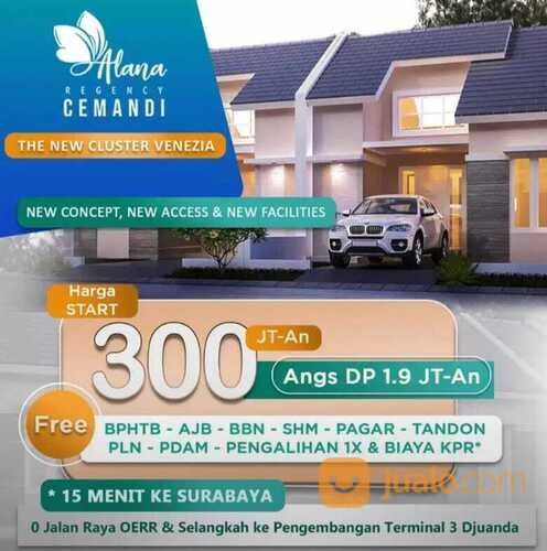 CICILAN 65Rb/ Hari! Rumah ALANA REGENCY CEMANDI Sidoarjo Dekat Juanda Tambak Oso