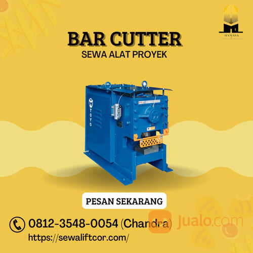 SEWA ALAT PROYEK BAR CUTTER KOTA BEKASI di Kota Bekasi, Jawa Barat