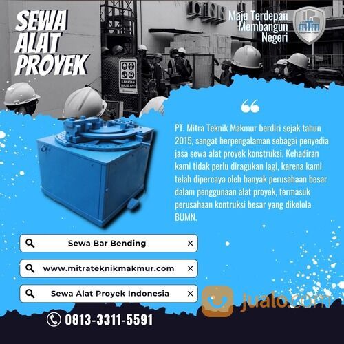 SEWA ALAT PROYEK TERBAIK DAN BERKUALITAS PT MITRA TEKNIK MAKMUR