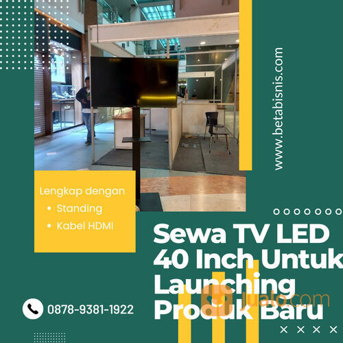 Sewa TV LED 40 inch untuk launching produk baru