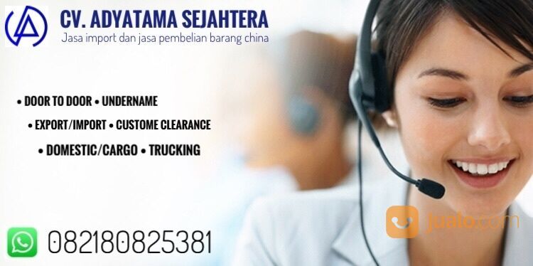 Jasa Import Barang - Door to Door - Borongan - 082180825381