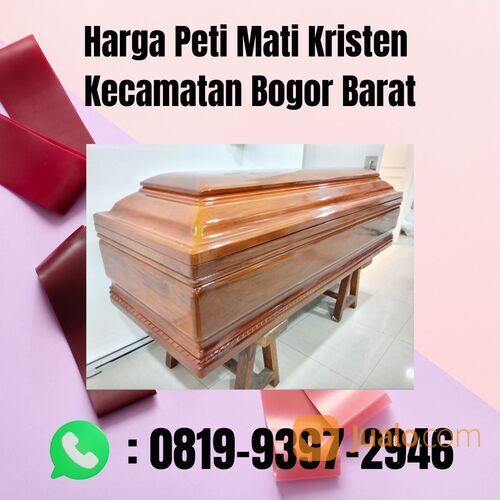 Harga Peti Mati Kristen Kecamatan Bogor Barat BERGARANSI, (0819-9397-2946)