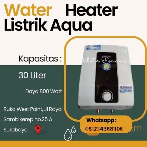 Water Heater Aqua 30 LIter Pemanas Air Mandi