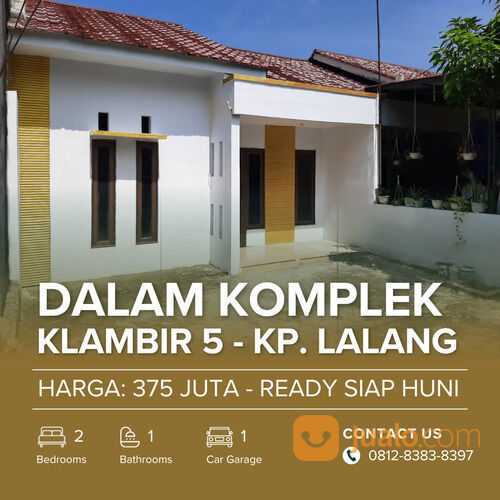 RUMAH READY SIAP HUNI - 300 JUTAAN - DALAM KOMPLEK - KLAMBIR 5 KAMPUNG LALANG