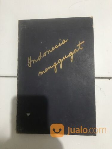 Buku: "INDONESIA MENGGUGAT", pidato pembelaan Bung Karno, penerbit SK. Seno, cet-2, 1956