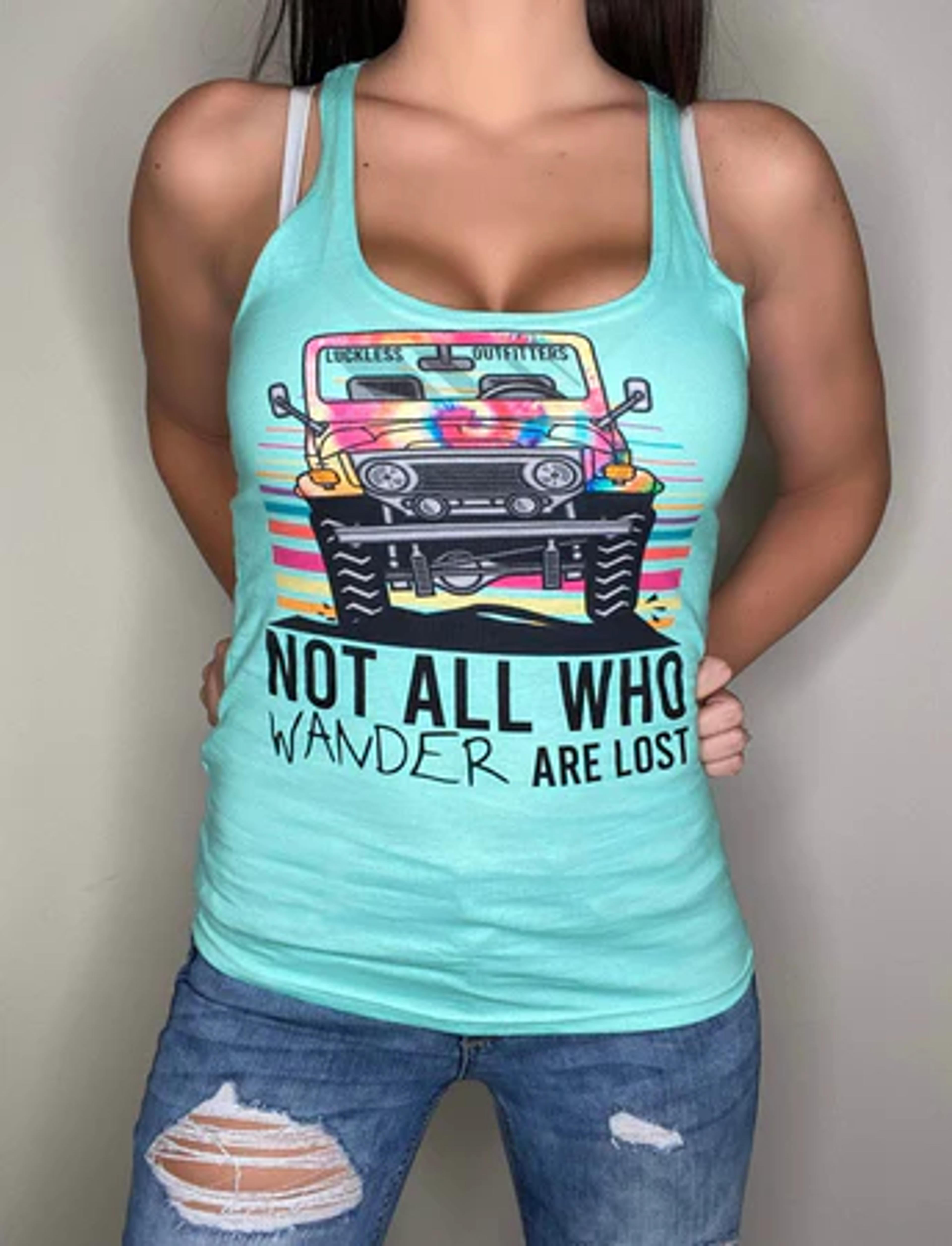 Not All Who Wander Are Lost Racerback Tank