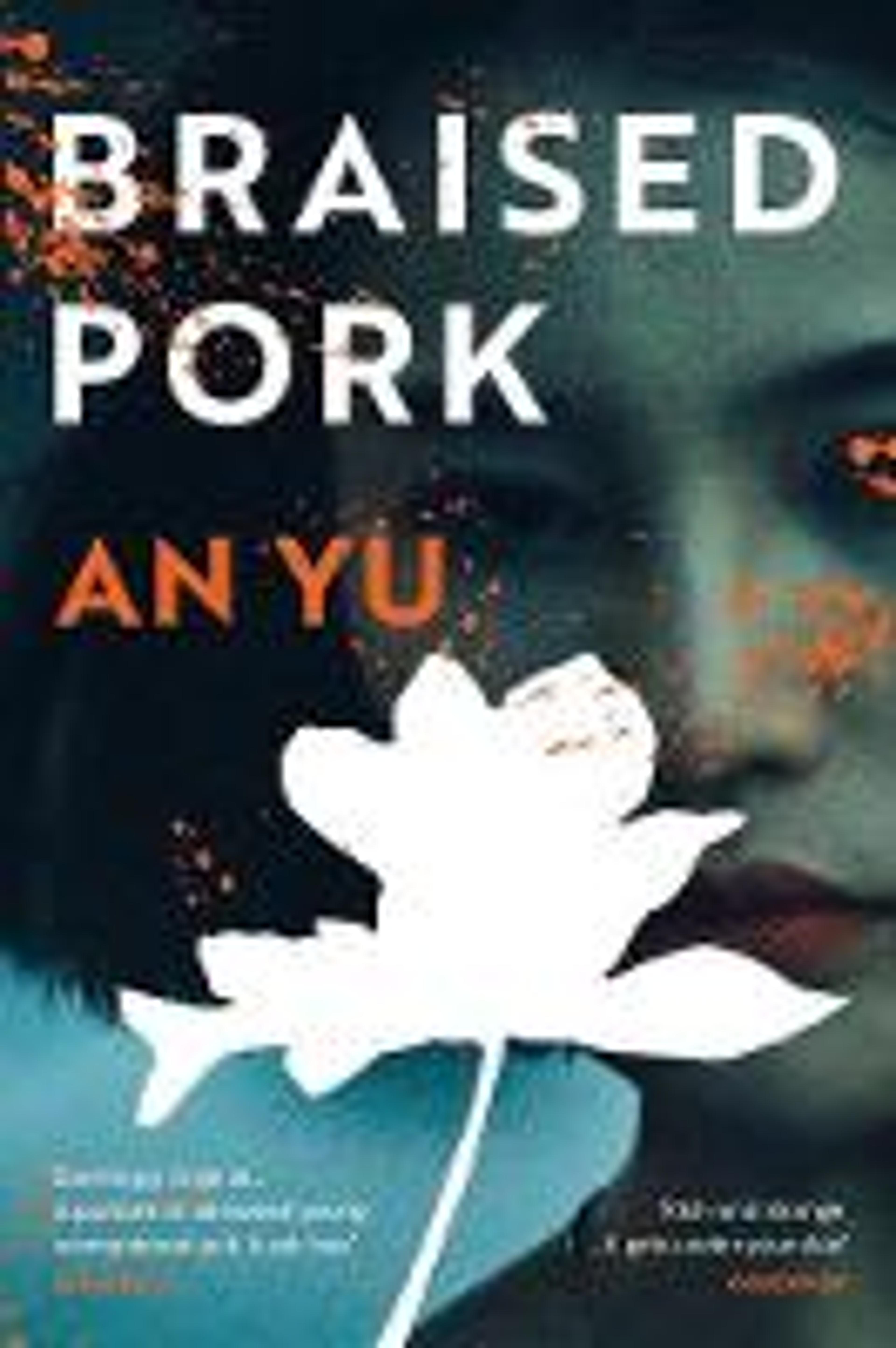 Braised Pork by An Yu | Waterstones