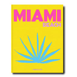 Miami Beach by Horacio Silva - Coffee Table Book | ASSOULINE