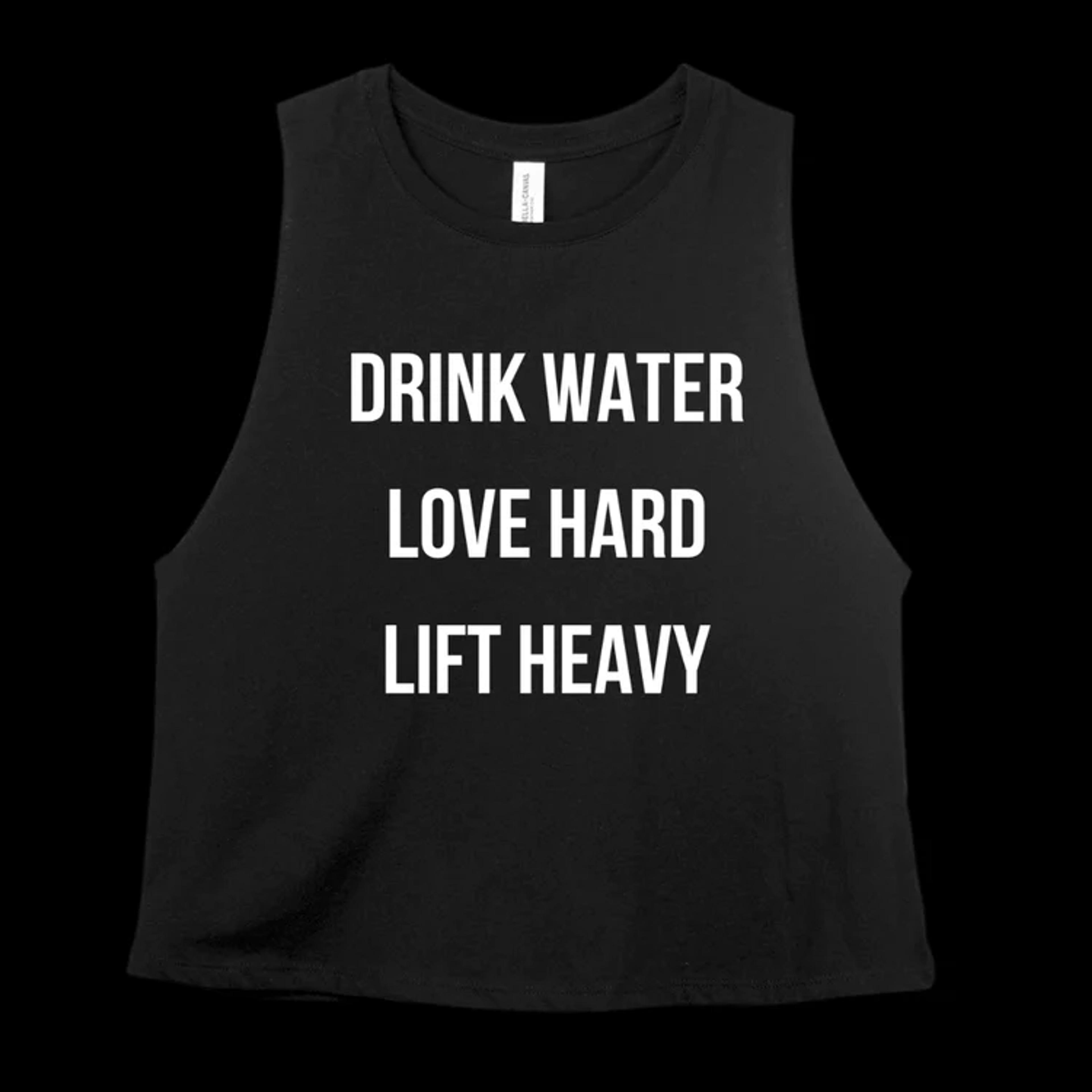 Drink,Love,Lift- Crop Tank – Beyond Average Training Apparel