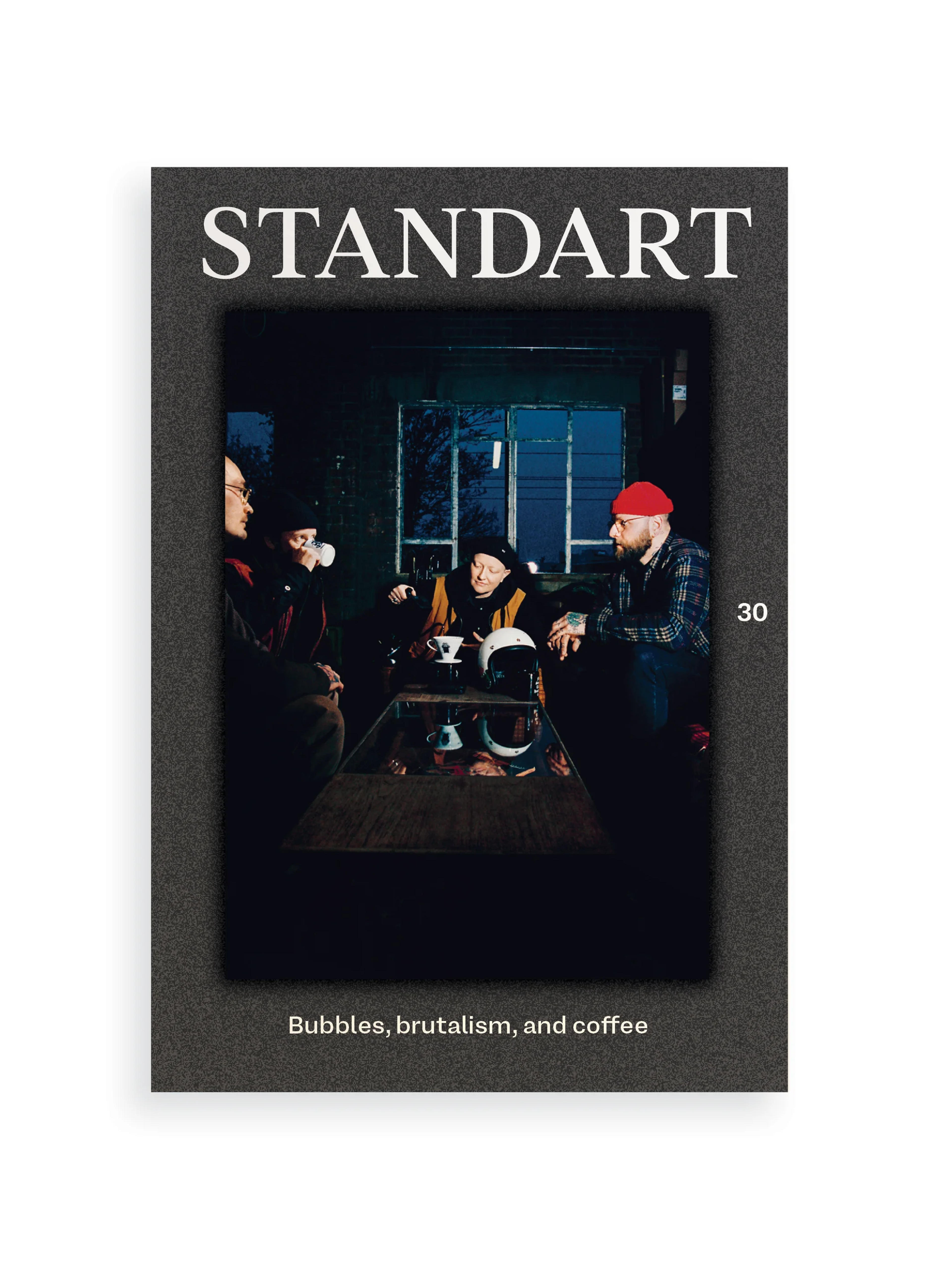 Issue 30: Bubbles, brutalism, and coffee – Standart