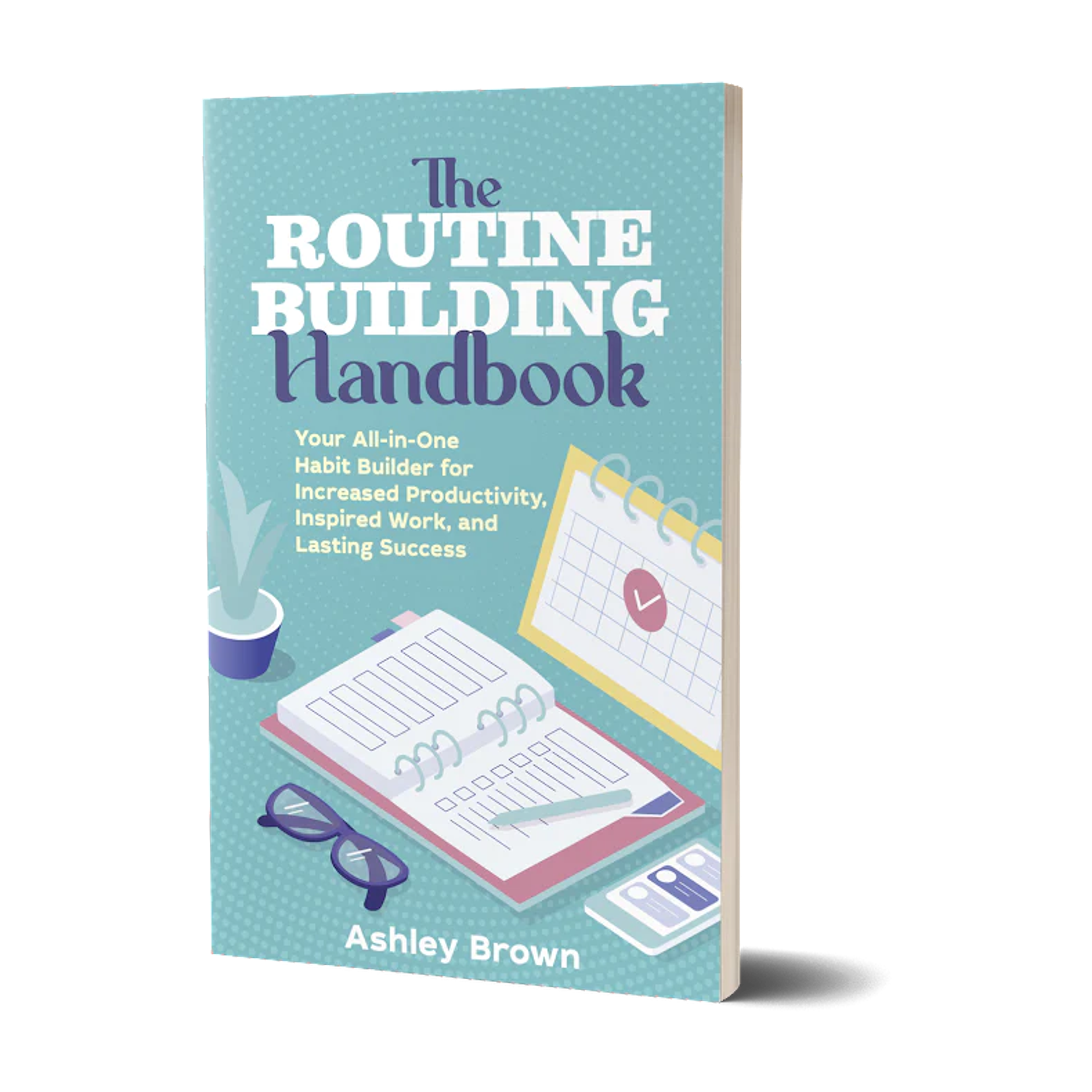 The Routine Building Handbook – Routine and Things