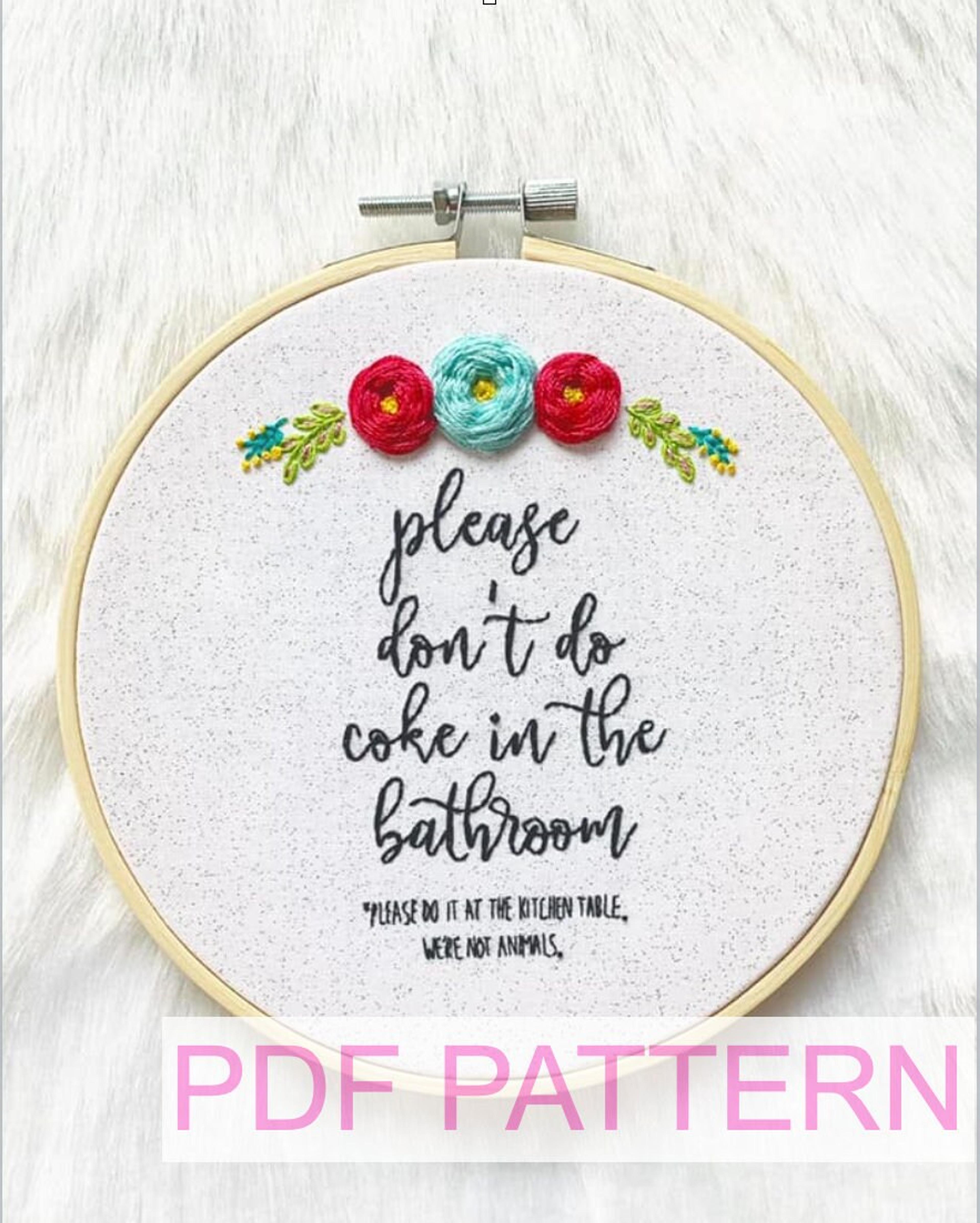 Don&#39;t Do Coke in the Bathroom Embroidery Pattern PDF