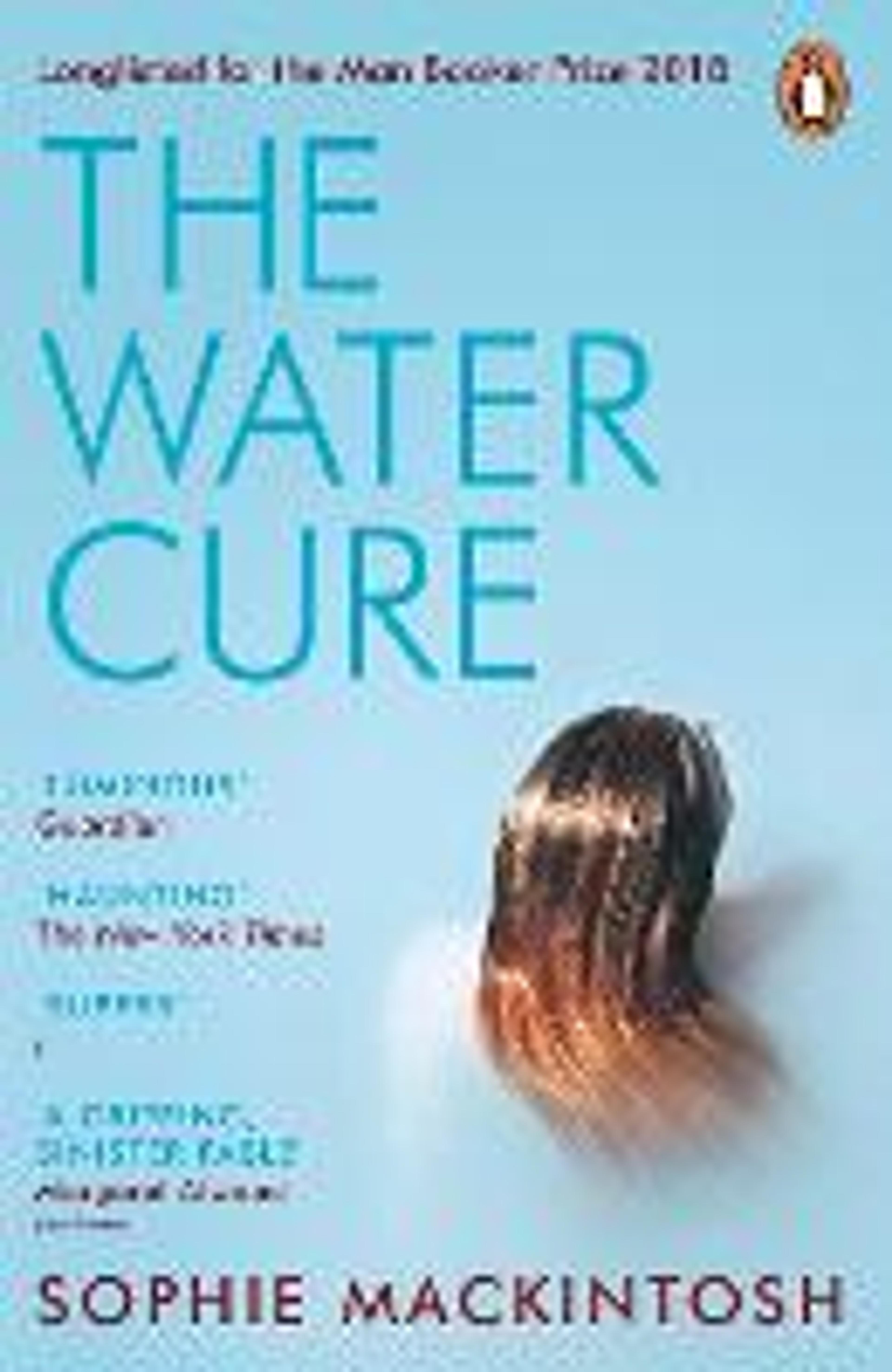 The Water Cure by Sophie Mackintosh | Waterstones