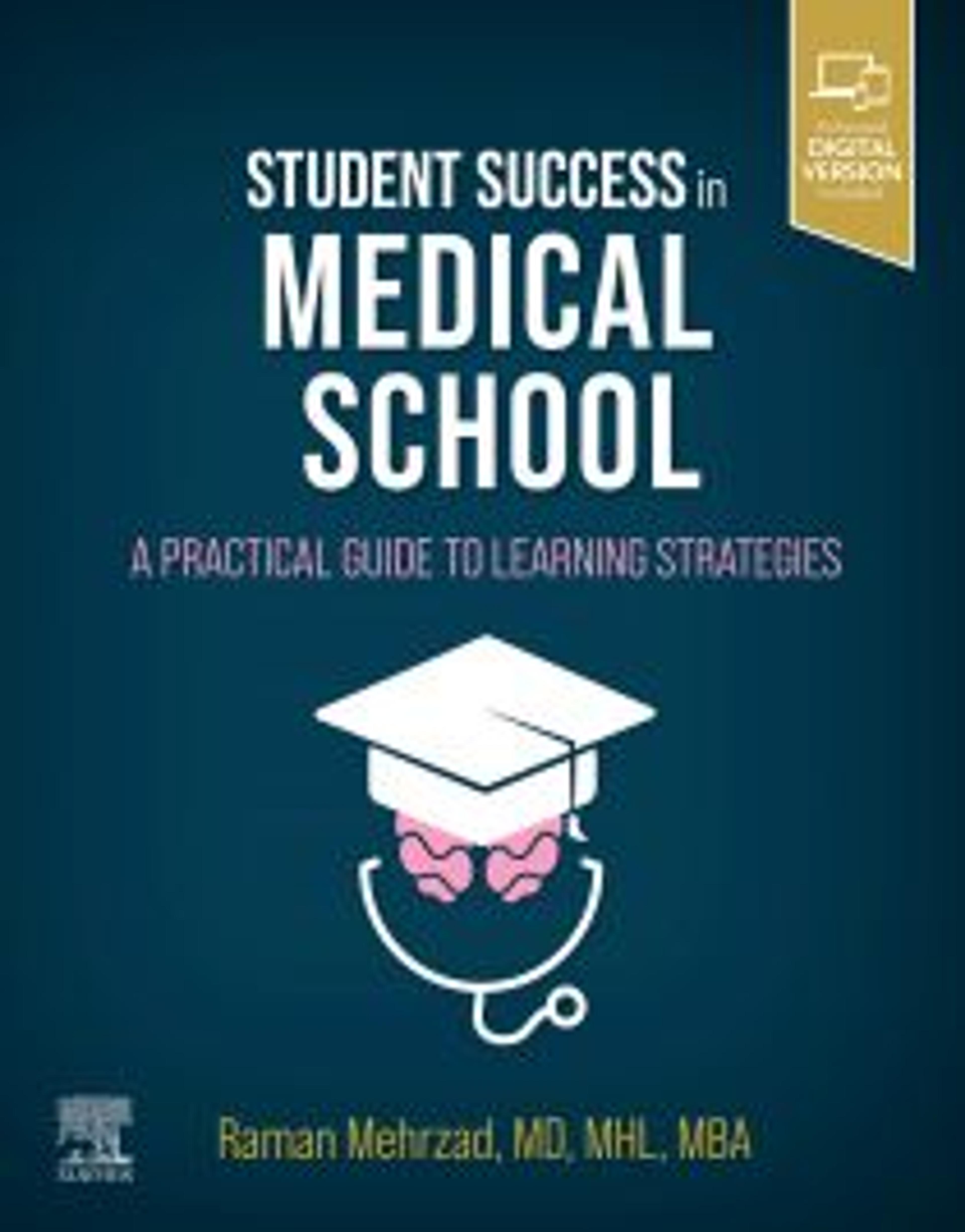 Student Success in Medical School: 1st edition | Raman Mehrzad | ISBN: 9780323696067 | ANZ Elsevier Health Bookshop : Books