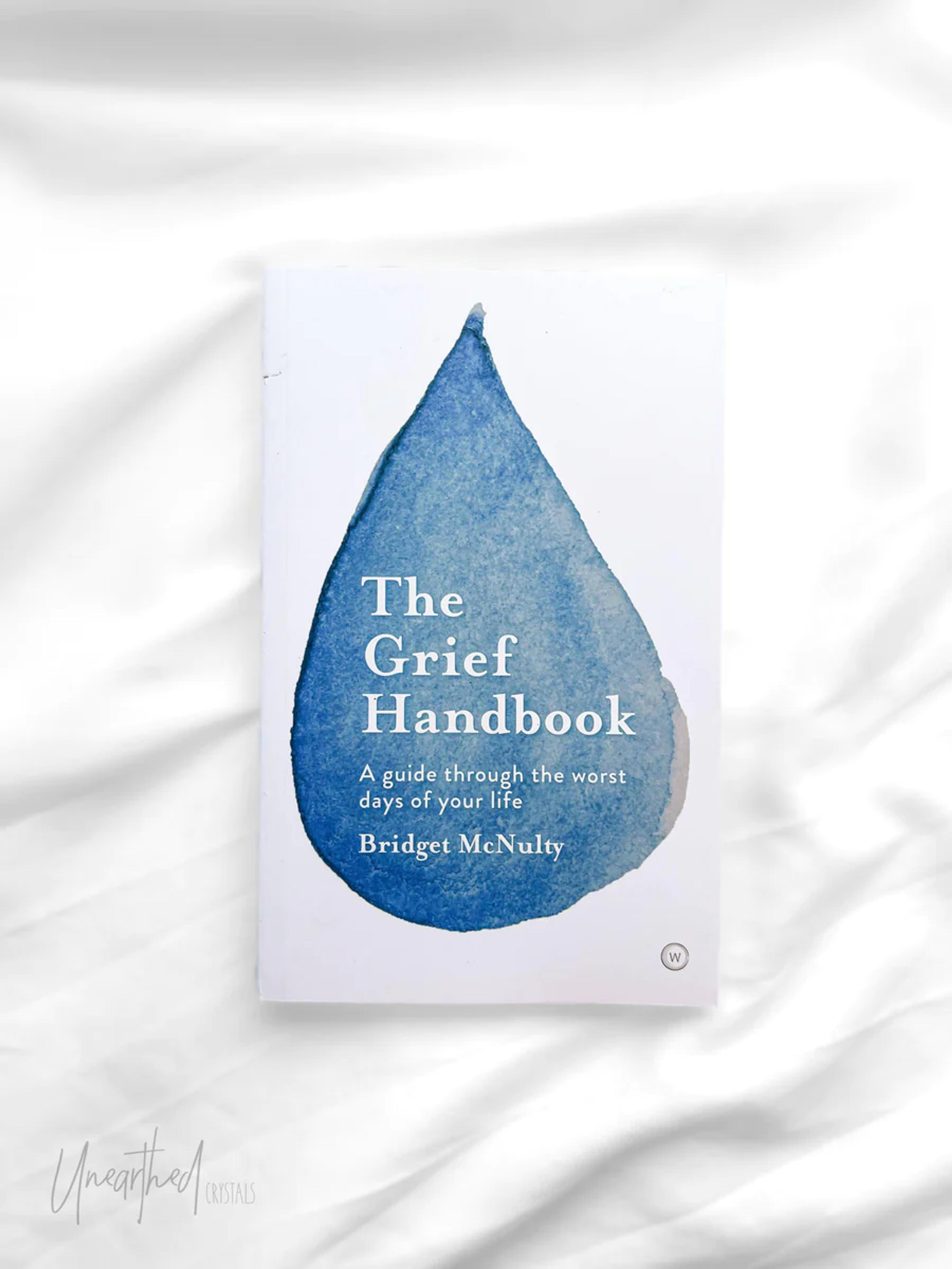 The Grief Handbook – Unearthed Crystals