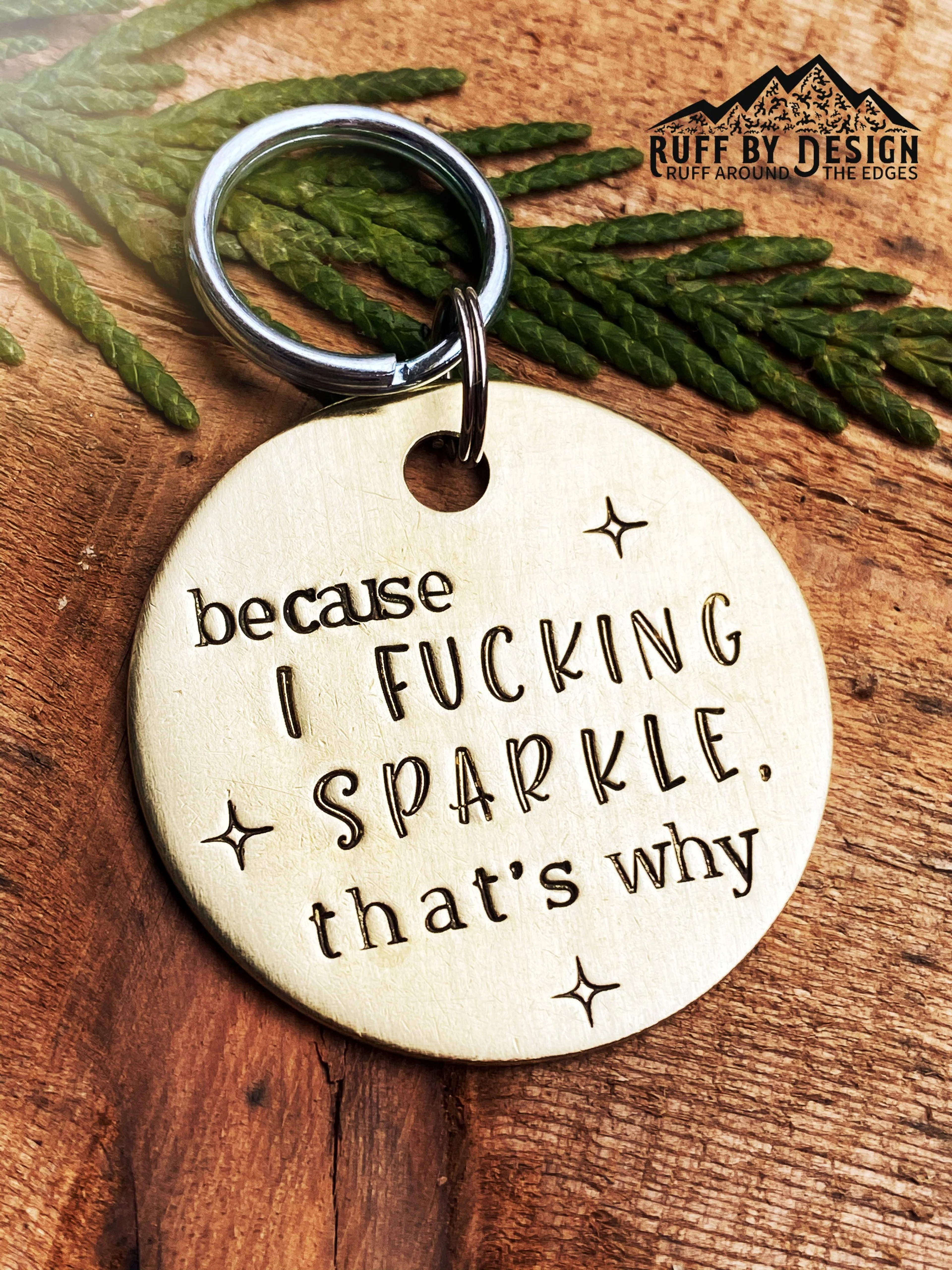 Because I Fucking Sparkle Custom Hand Made Hand Stamped