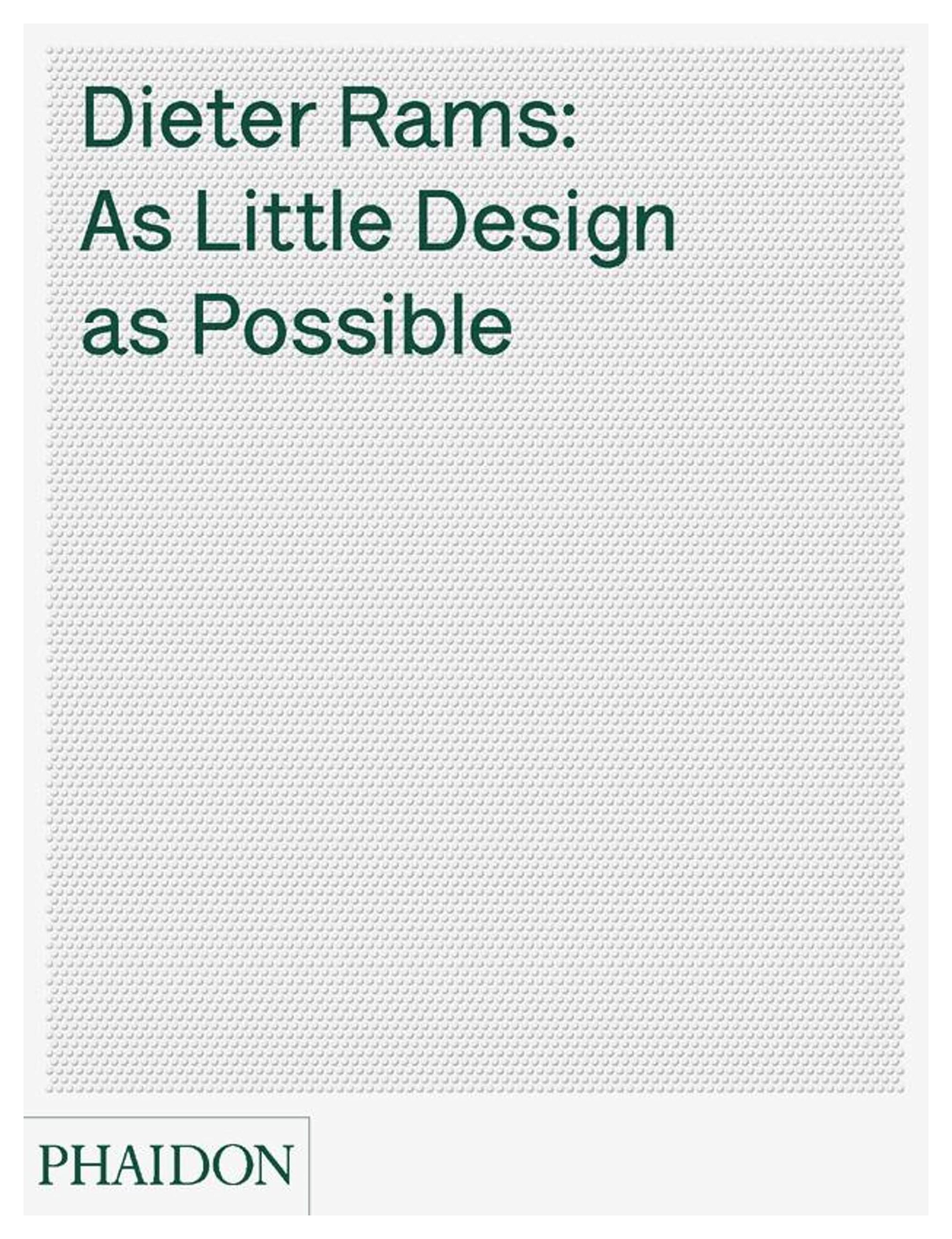 Dieter Rams: As Little Design as Possible [Hardcover]