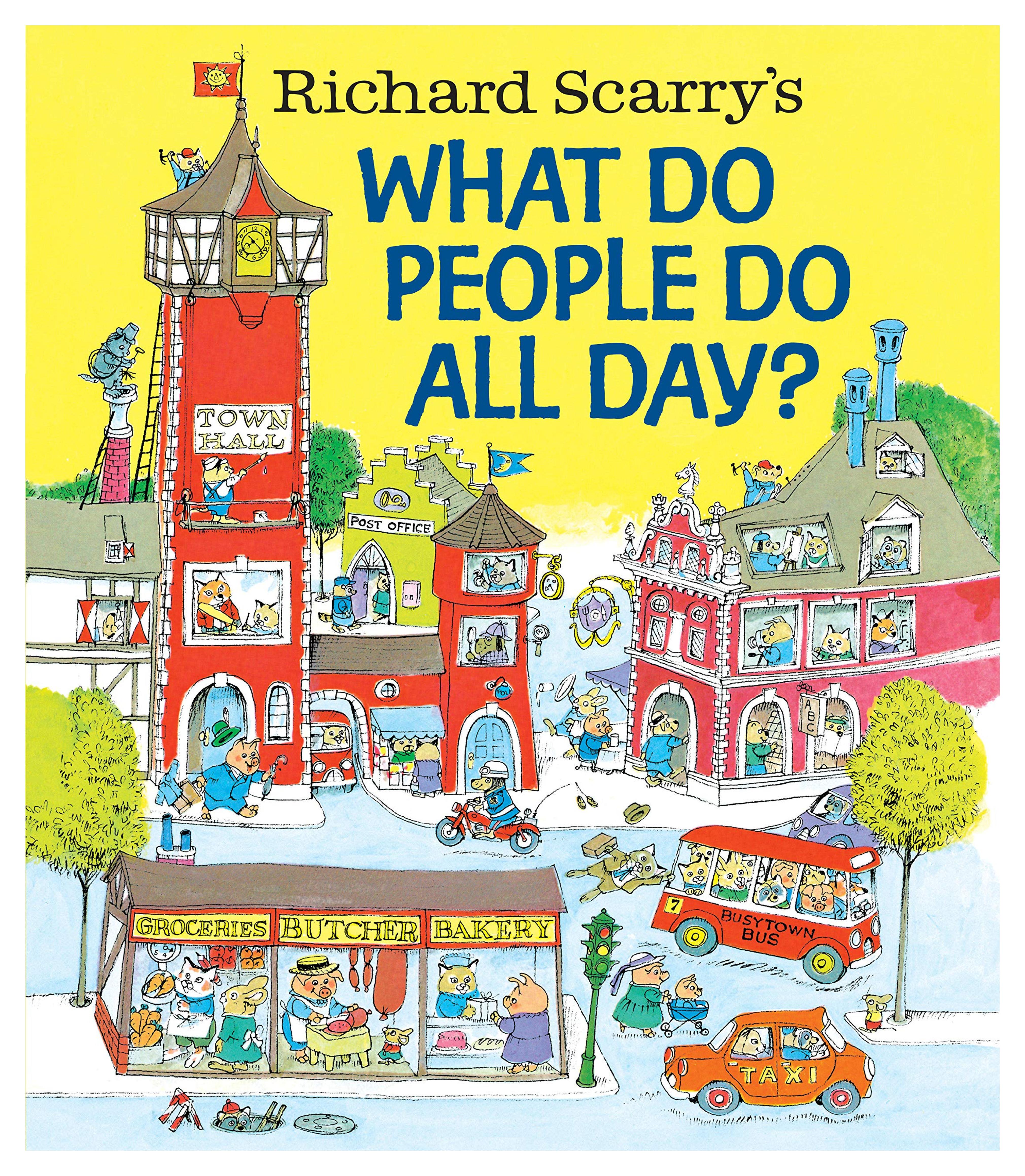 Amazon.com: Richard Scarry's What Do People Do All Day? (Richard Scarry's Busy World): 9780553520590: Scarry, Richard: Books