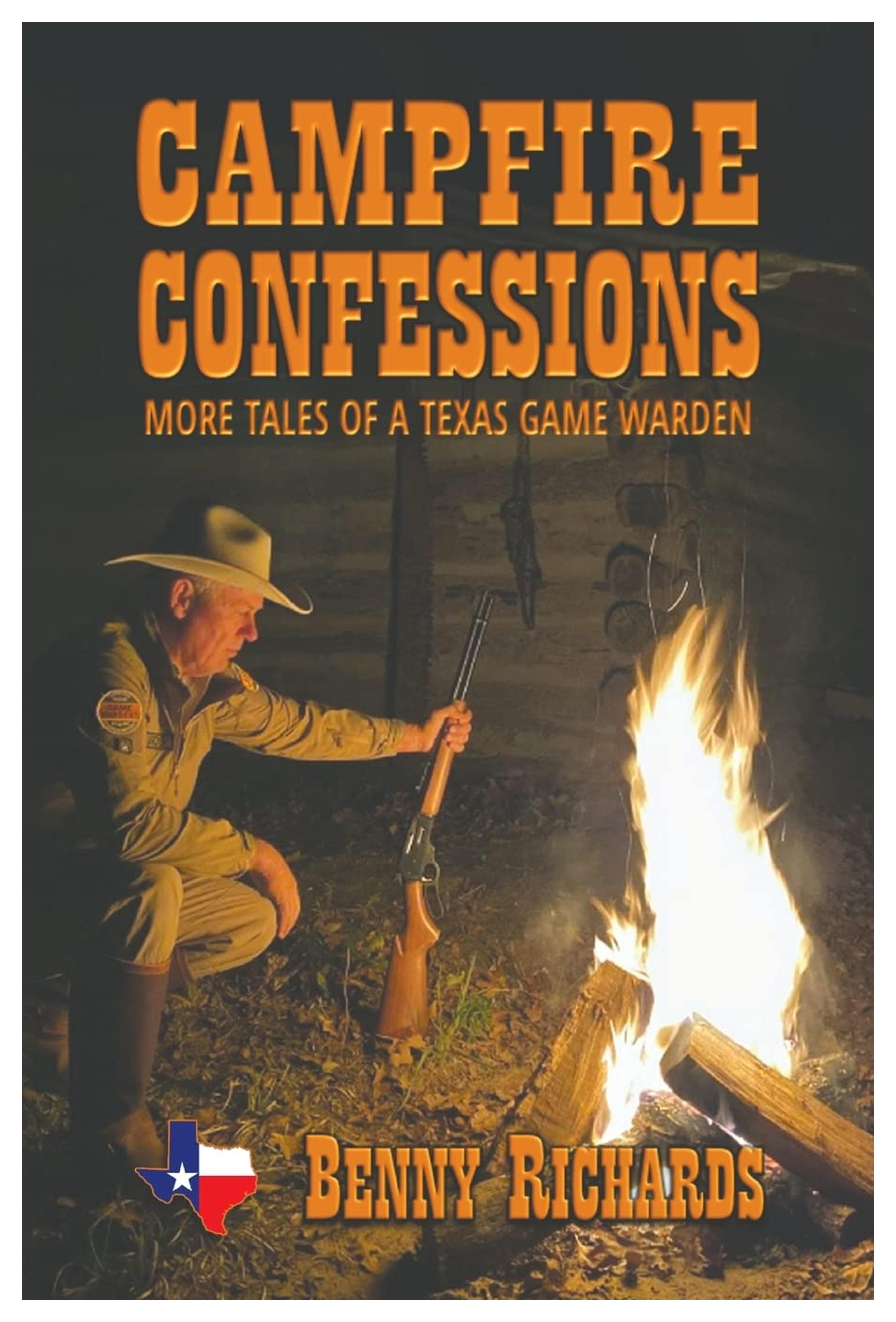 Campfire Confessions: More Tales of a Texas Game Warden