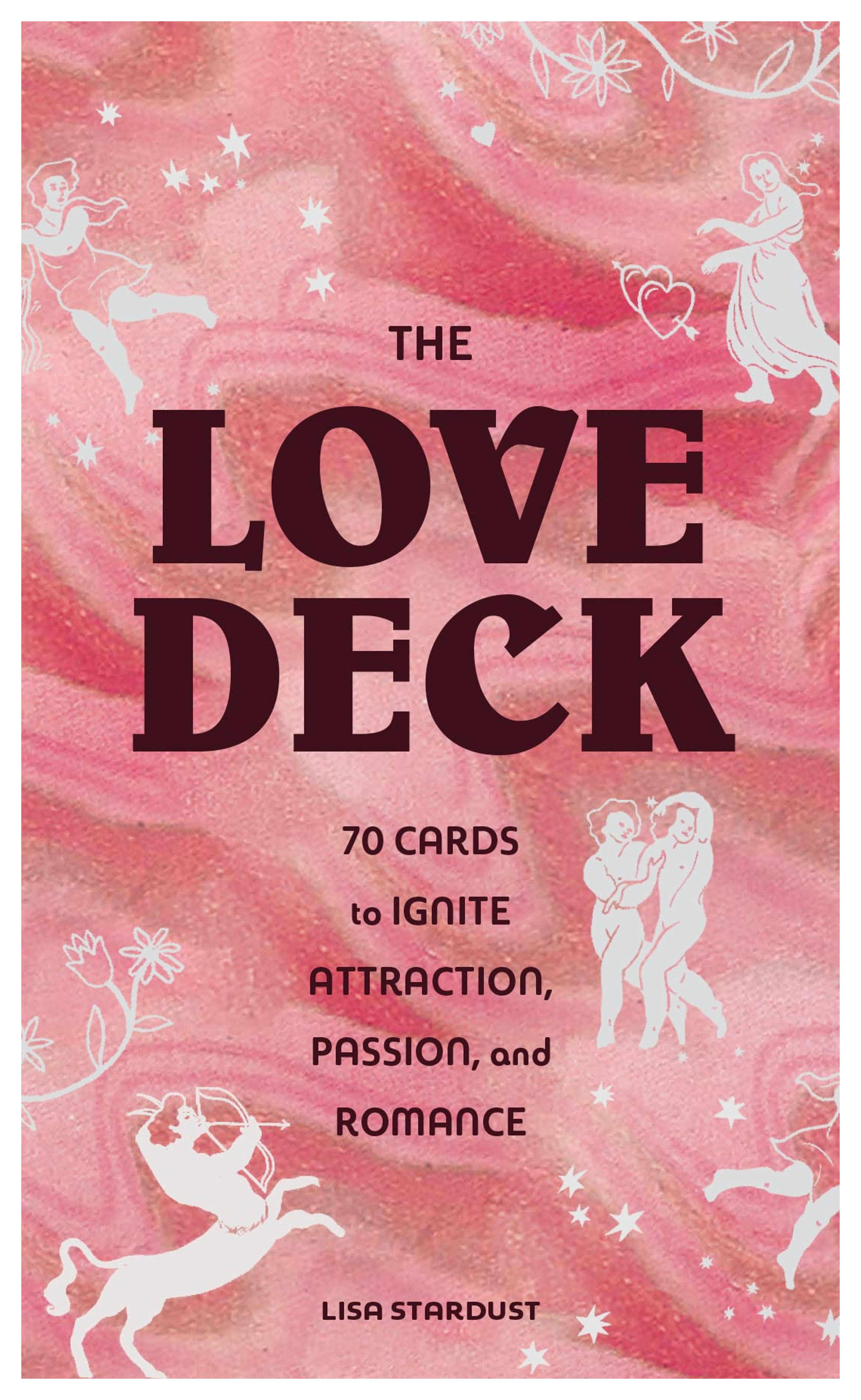 Love Deck: 70 Cards to Ignite Attraction, Passion, and Romance: Stardust, Lisa, Citrin, Alexandra: 9781797213163: Amazon.com: Books