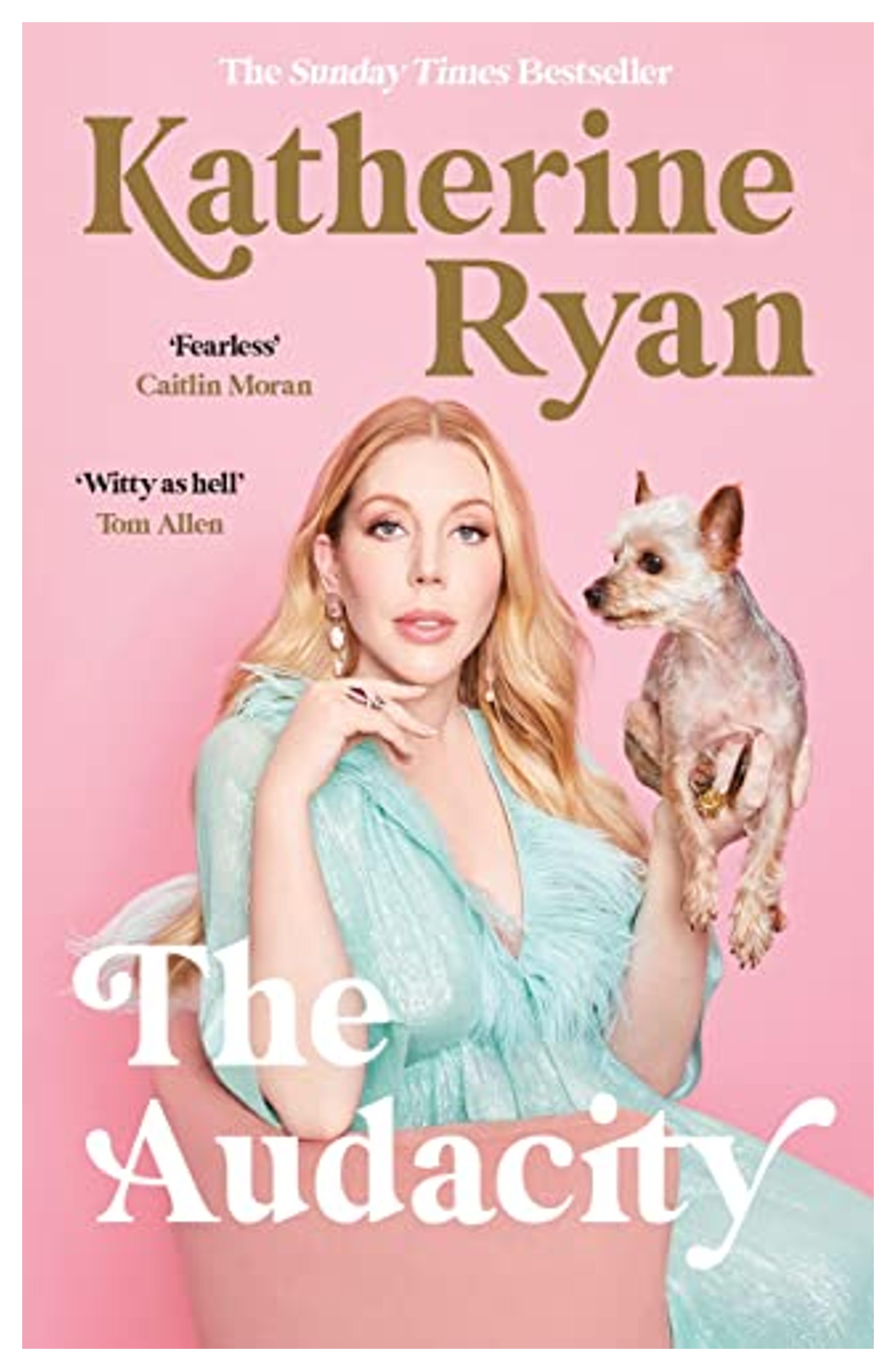 The Audacity: The first book from superstar comedian Katherine Ryan