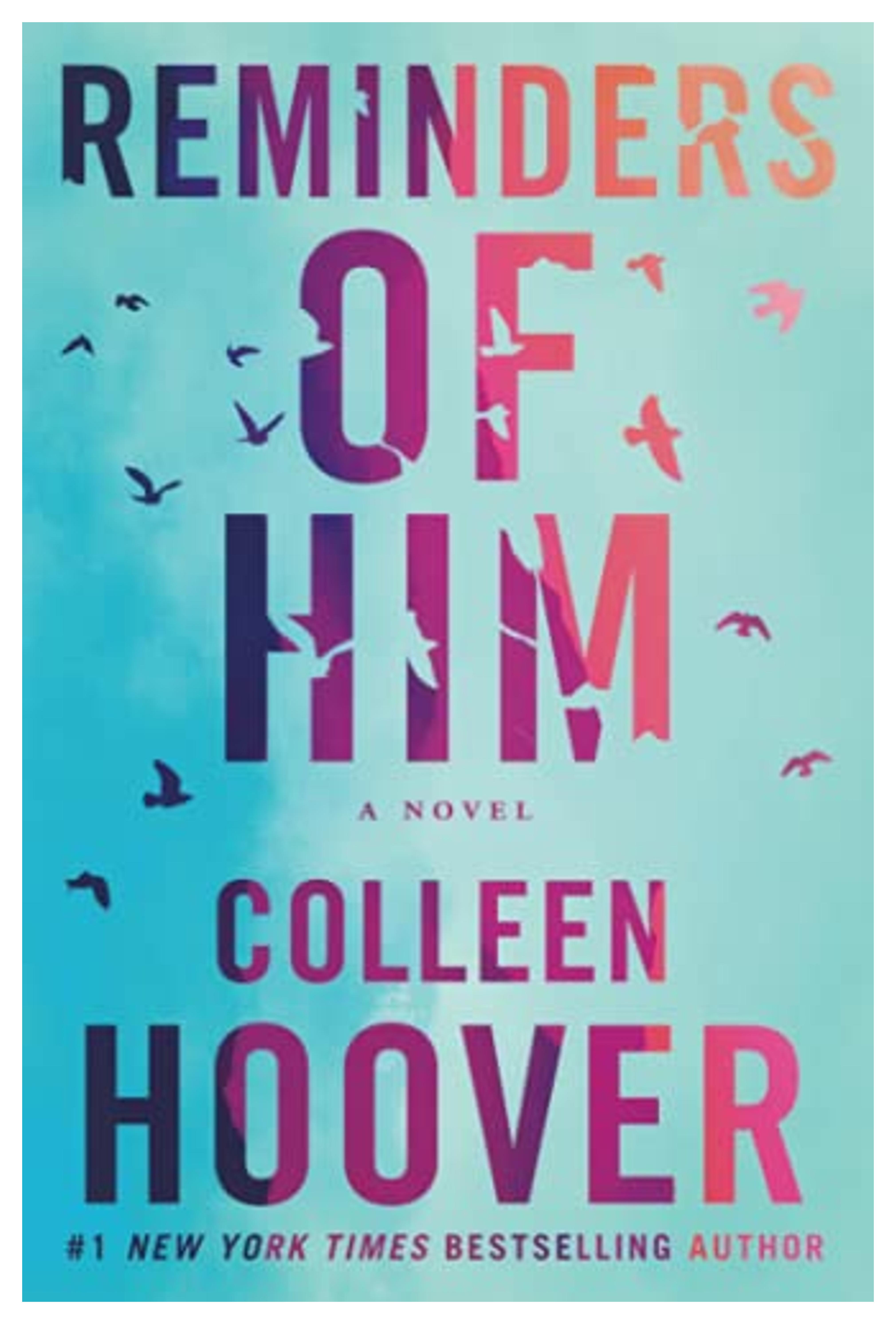 Reminders of Him: A Novel: Hoover, Colleen + Free Shipping