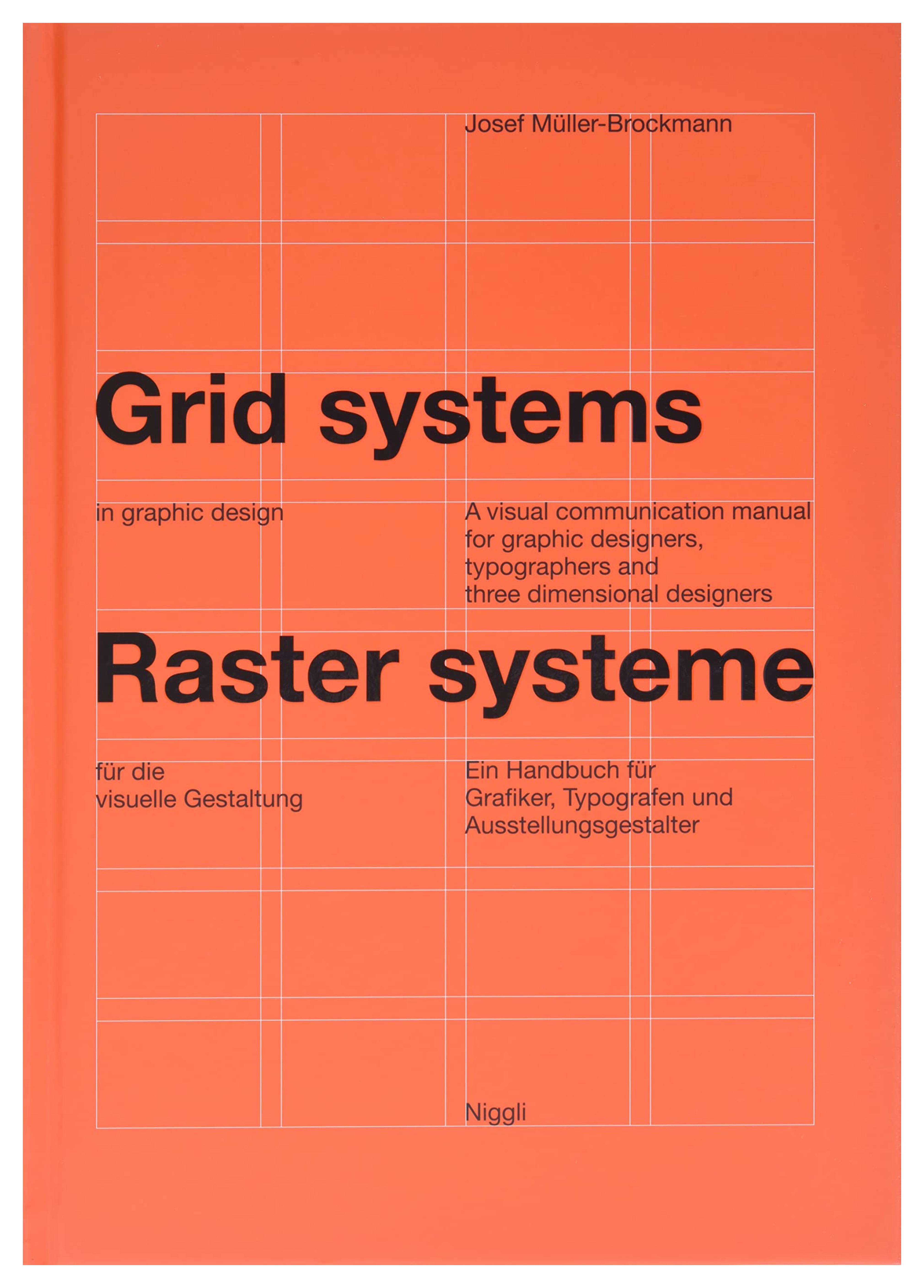 Grid systems in graphic design: A visual communication manual for graphic designers, typographers and three dimensional designers (German and English Edition)