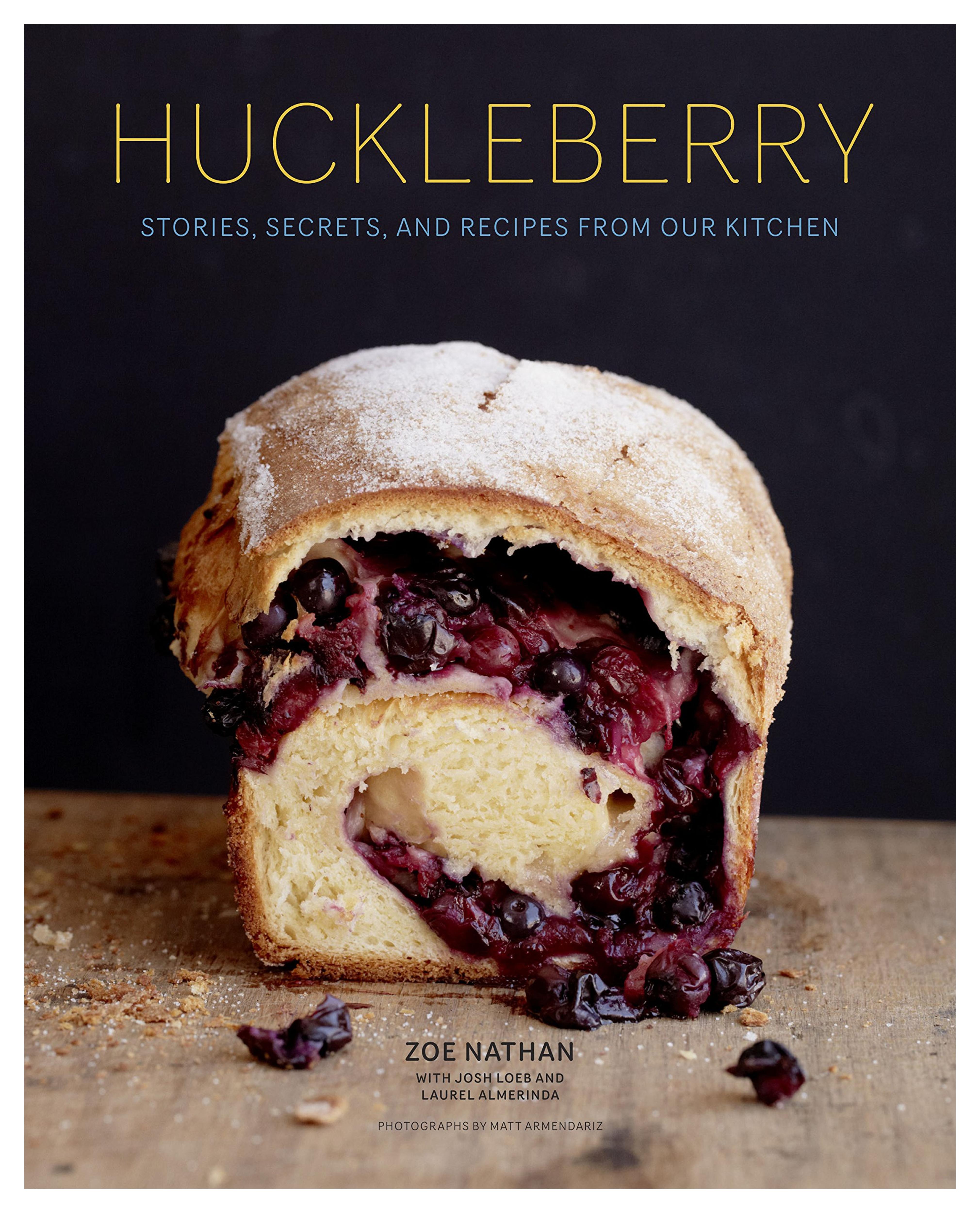 Huckleberry: Stories, Secrets, and Recipes