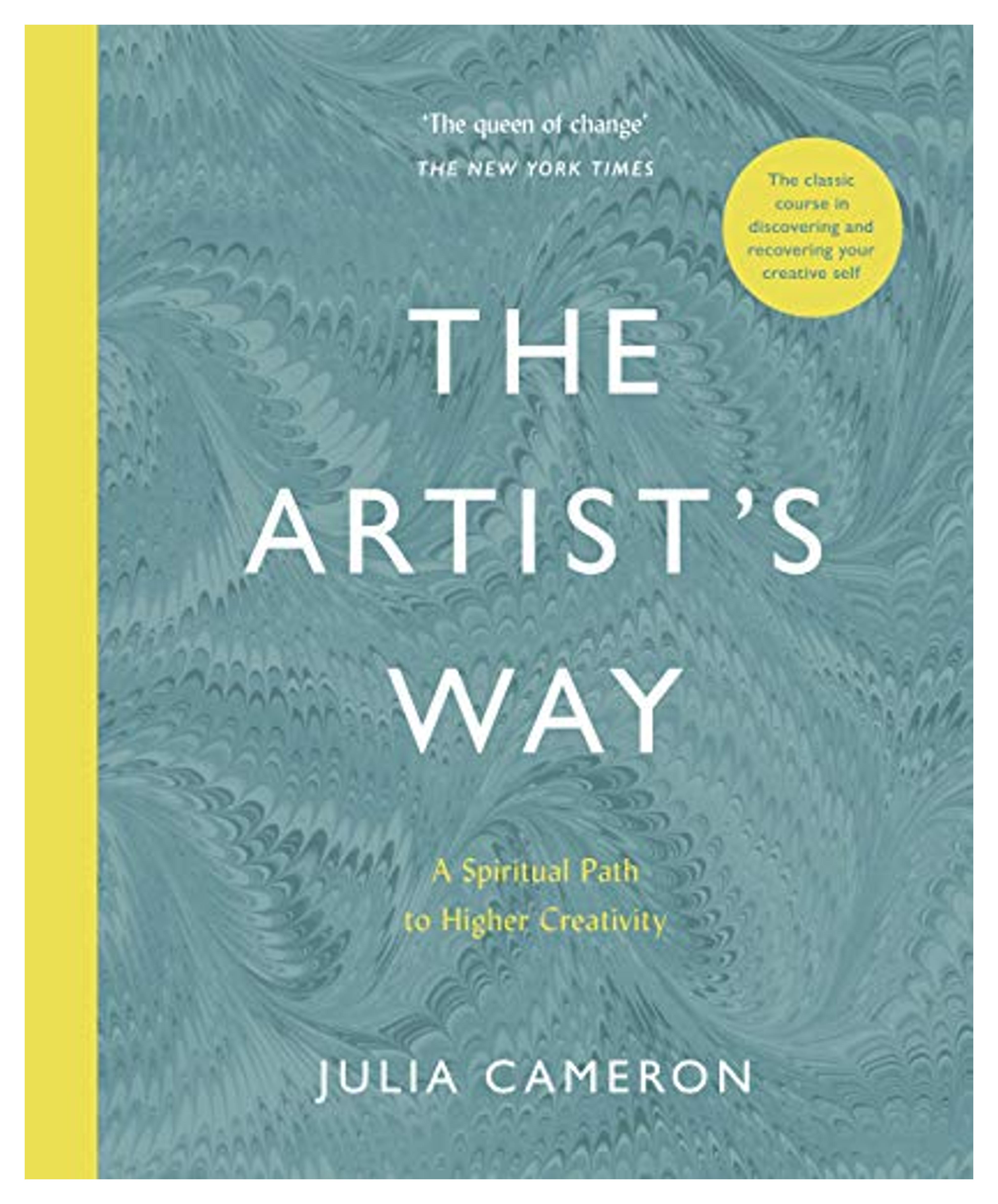 The Artist's Way: A Spiritual Path to Higher Creativity