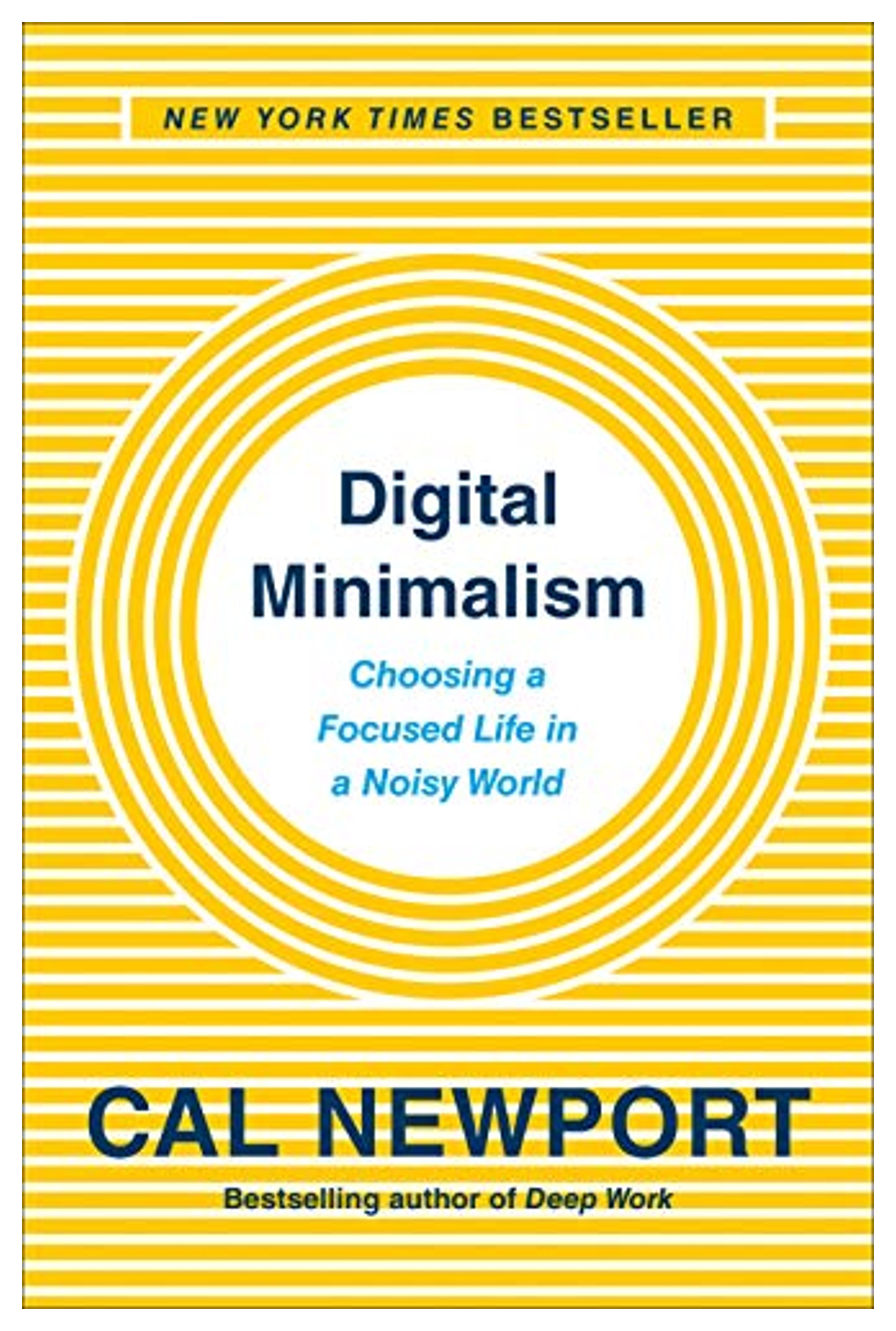 Amazon.com: Digital Minimalism: Choosing a Focused Life in a Noisy World: 9780525536512: Newport, Cal: Books