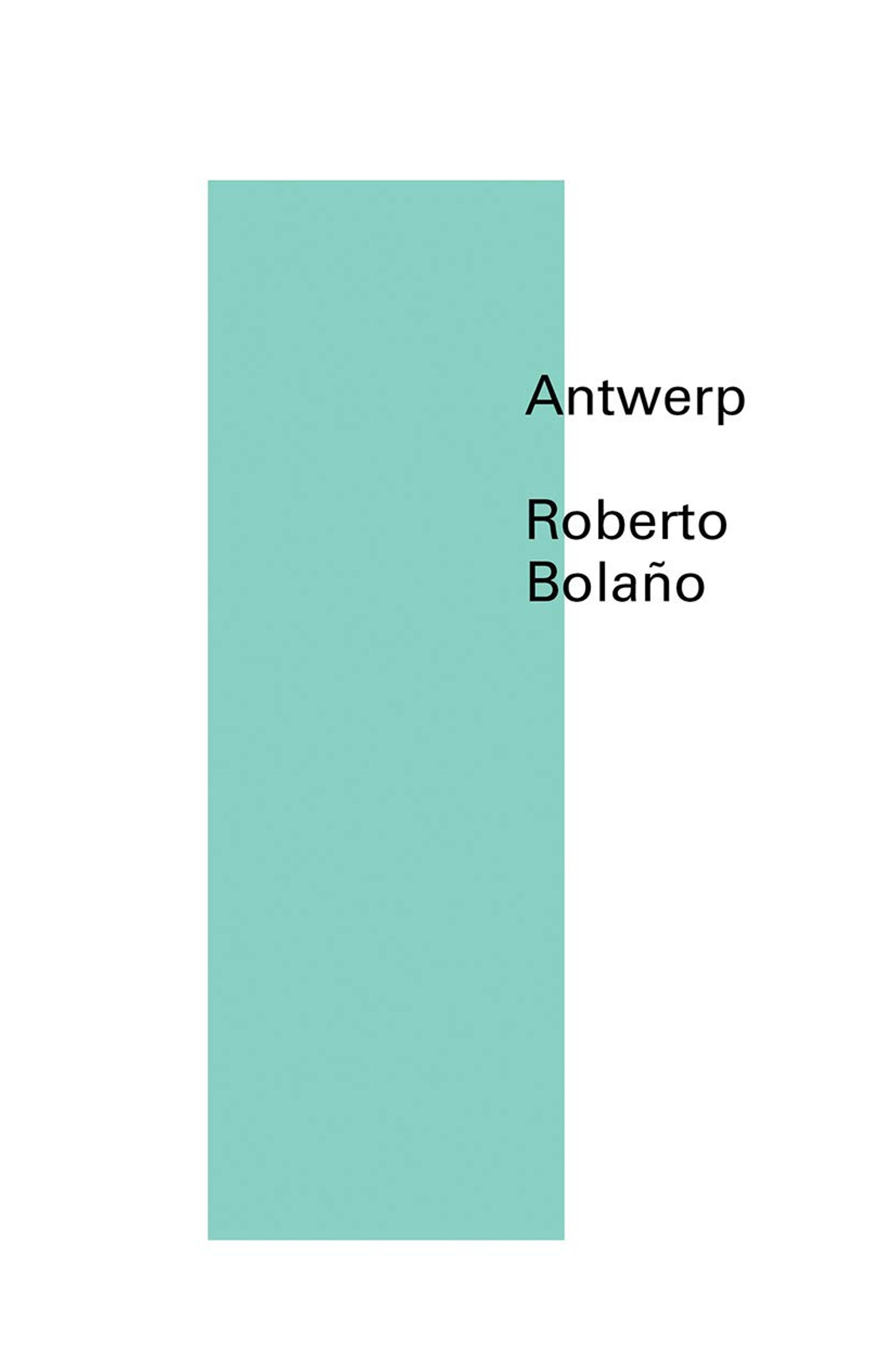 Antwerp - Roberto Bolaño