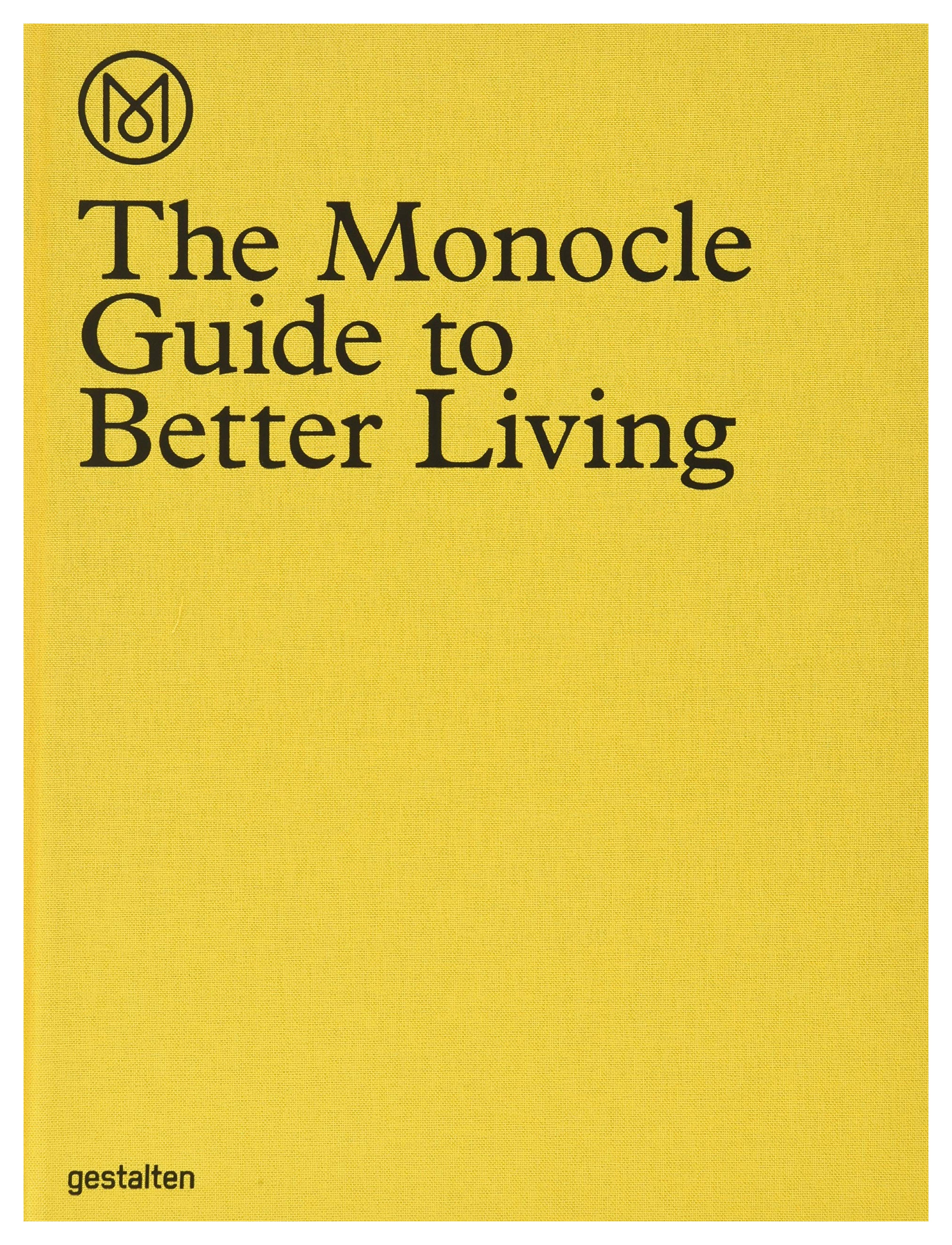 The Monocle Guide to Better Living